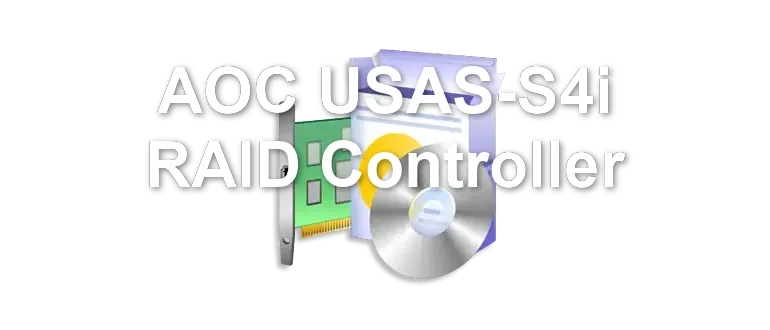 AOC USAS-S4i RAID Controller