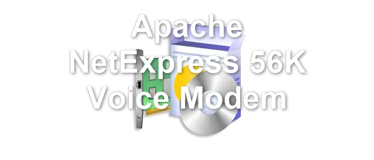 Apache NetExpress 56K Voice Modem