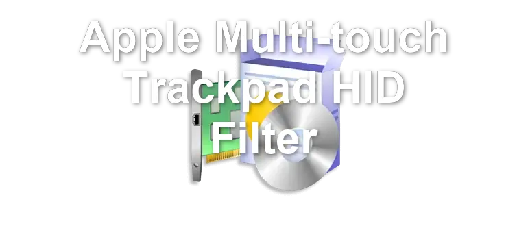 Apple Multi-touch Trackpad HID Filter