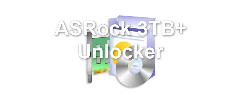 ASRock 3TB+ Unlocker