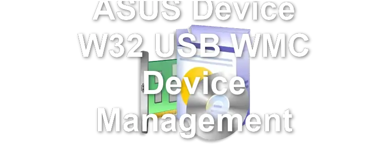 ASUS Device W32 USB WMC Device Management