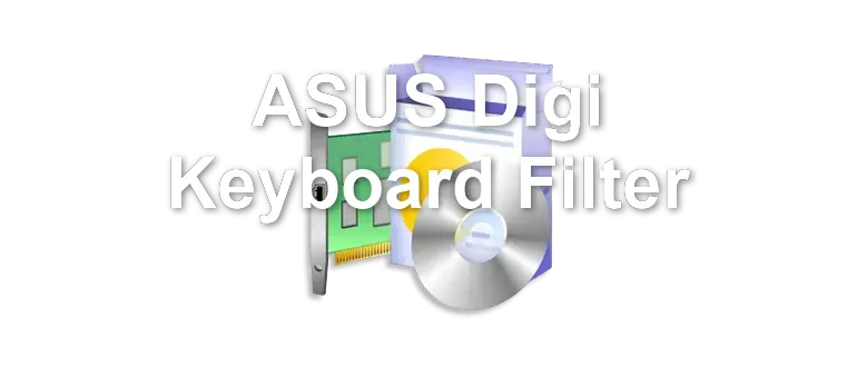 ASUS Digi Keyboard Filter
