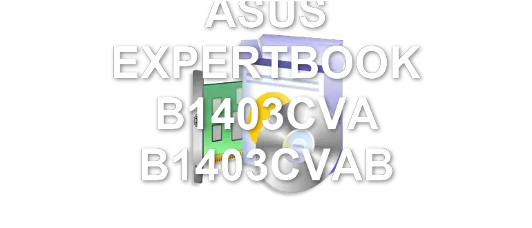 ASUS EXPERTBOOK B1403CVA B1403CVAB