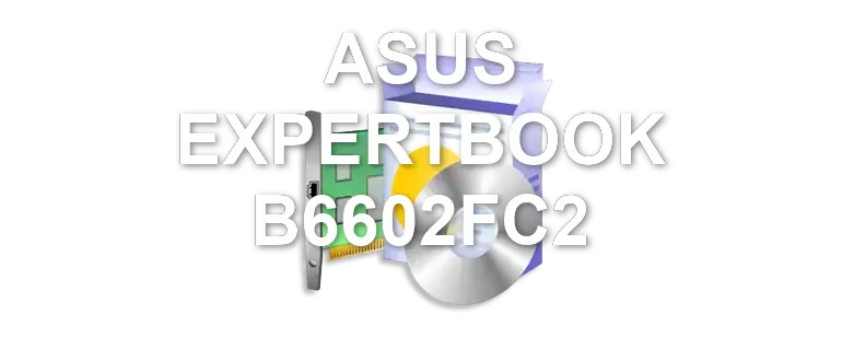ASUS EXPERTBOOK B6602FC2