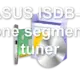 ASUS ISDB-T one segment tuner