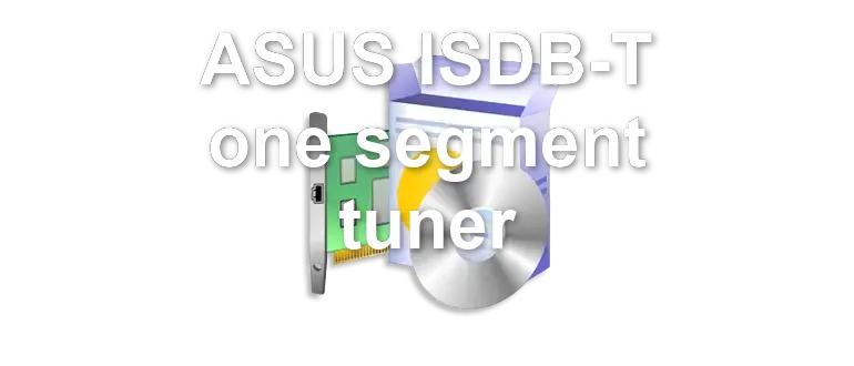 ASUS ISDB-T one segment tuner