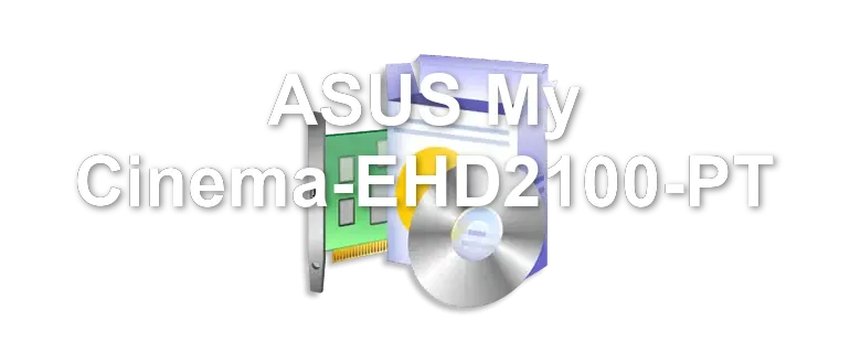 ASUS My Cinema-EHD2100-PT