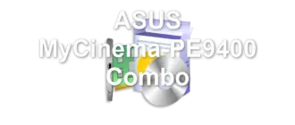 ASUS MyCinema-PE9400 Combo