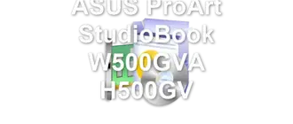 ASUS ProArt StudioBook W500GVA H500GV