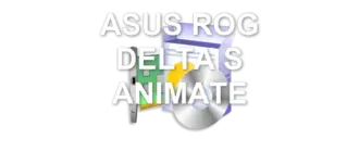 ASUS ROG DELTA S ANIMATE