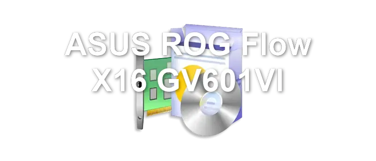 ASUS ROG Flow X16 GV601VI