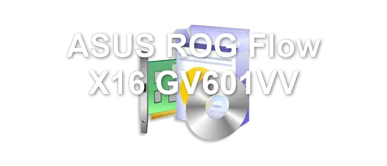 ASUS ROG Flow X16 GV601VV