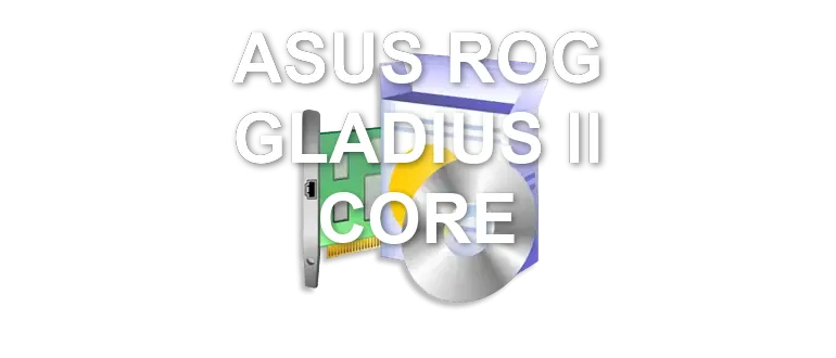 ASUS ROG GLADIUS II CORE