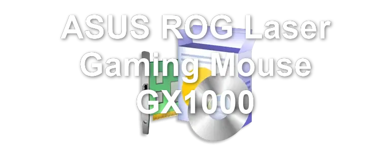 ASUS ROG Laser Gaming Mouse GX1000