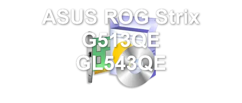 ASUS ROG Strix G513QE GL543QE