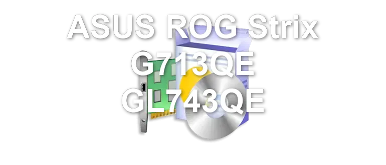 ASUS ROG Strix G713QE GL743QE
