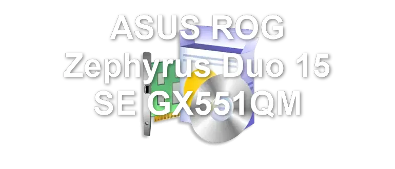 ASUS ROG Zephyrus Duo 15 SE GX551QM