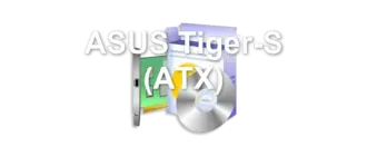 ASUS Tiger-S (ATX)