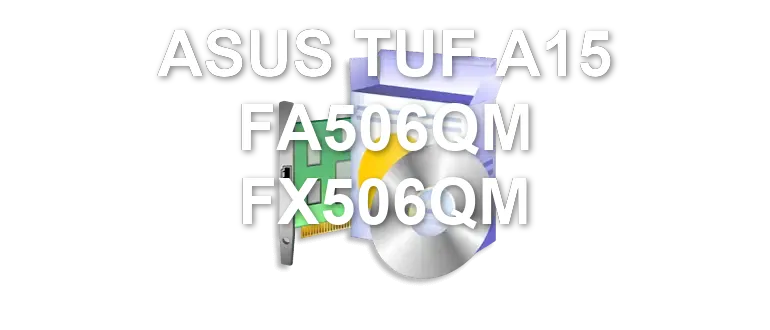 ASUS TUF A15 FA506QM FX506QM