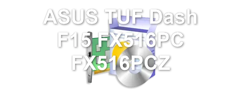 ASUS TUF Dash F15 FX516PC FX516PCZ