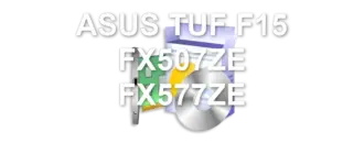 ASUS TUF F15 FX507ZE FX577ZE