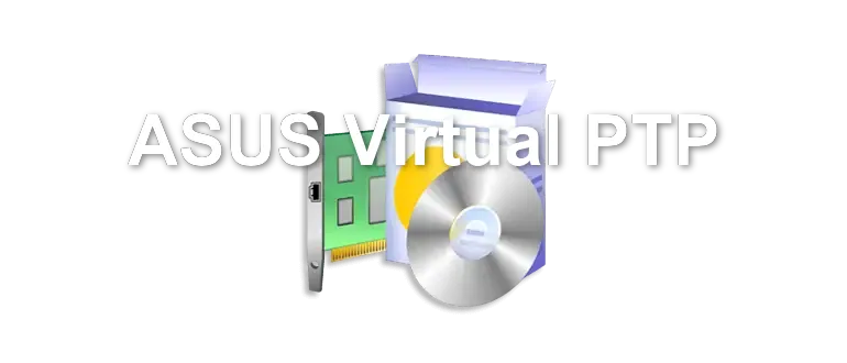 ASUS Virtual PTP