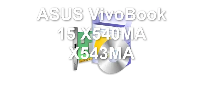ASUS VivoBook 15 X540MA X543MA