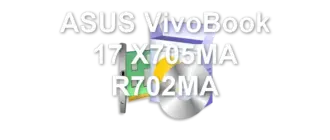 ASUS VivoBook 17 X705MA R702MA