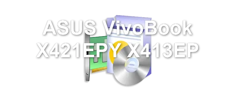 ASUS VivoBook X421EPY X413EP