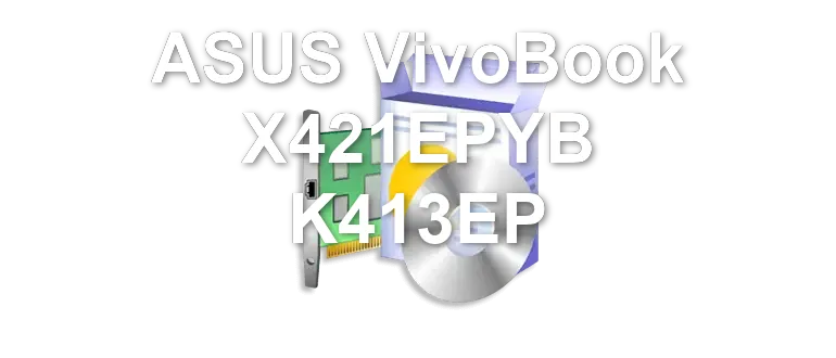 ASUS VivoBook X421EPYB K413EP