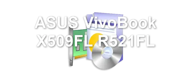 ASUS VivoBook X509FL R521FL