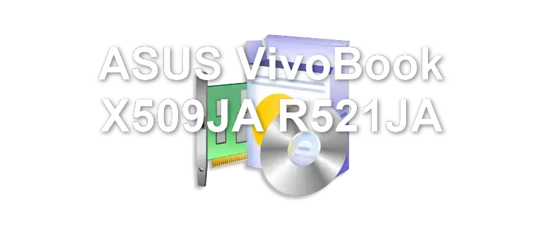 ASUS VivoBook X509JA R521JA