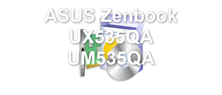 ASUS Zenbook UX535QA UM535QA