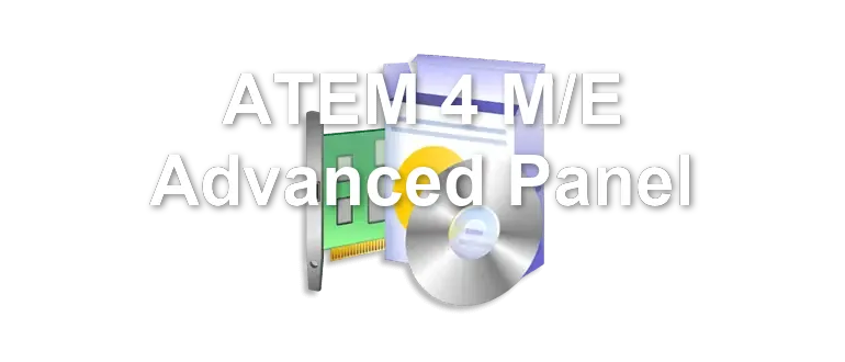 ATEM 4 M/E Advanced Panel
