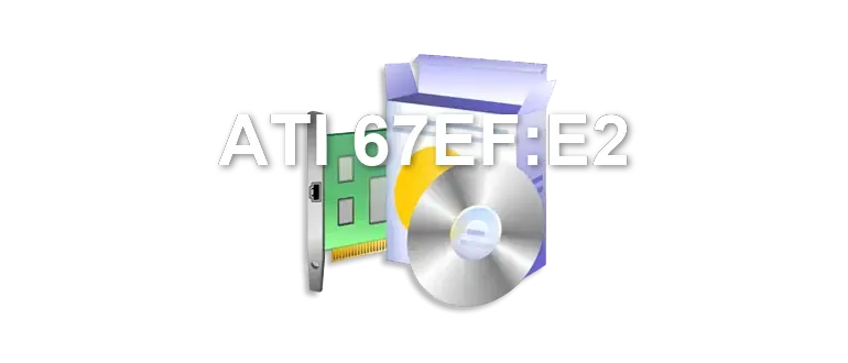 ATI 67EF:E2