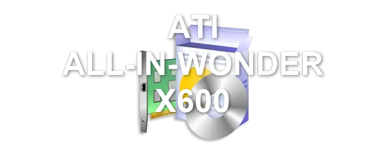 ATI ALL-IN-WONDER X600