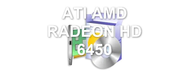 ATI AMD RADEON HD 6450