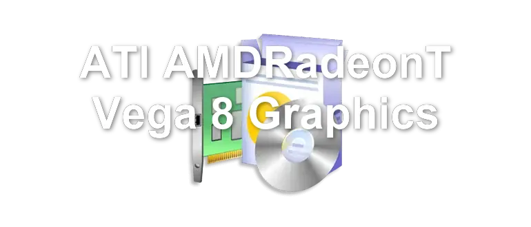 ATI AMDRadeonT Vega 8 Graphics