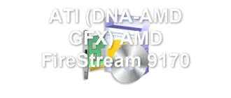 ATI (DNA-AMD GFX) AMD FireStream 9170