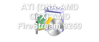 ATI (DNA-AMD GFX) AMD FireStream 9250