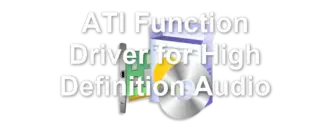 ATI Function Driver for High Definition Audio