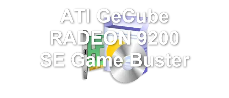 ATI GeCube RADEON 9200 SE Game Buster