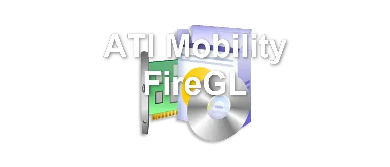 ATI Mobility FireGL