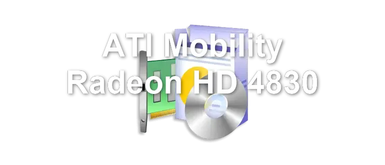 ATI Mobility Radeon HD 4830