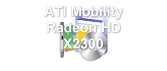 ATI Mobility Radeon HD X2300
