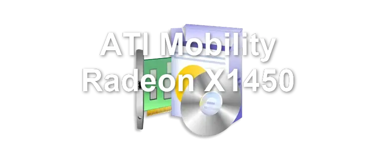ATI Mobility Radeon X1450