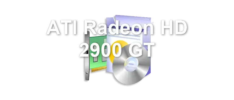ATI Radeon HD 2900 GT