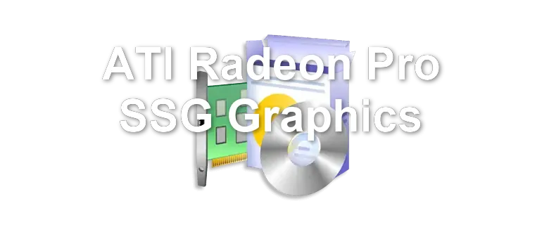 ATI Radeon Pro SSG Graphics