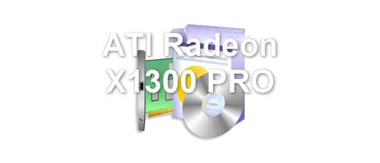 ATI Radeon X1300 PRO