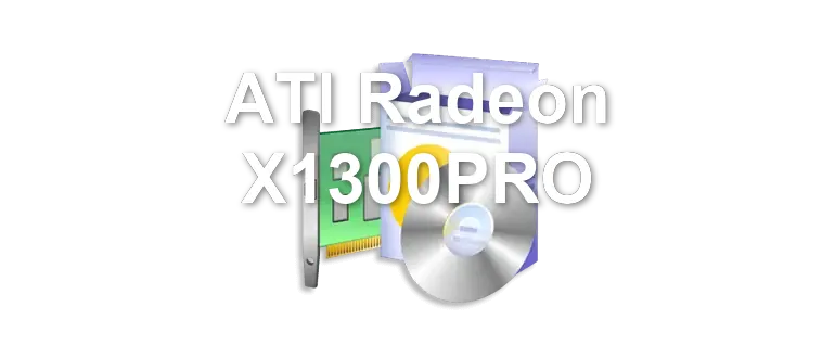 ATI Radeon X1300PRO